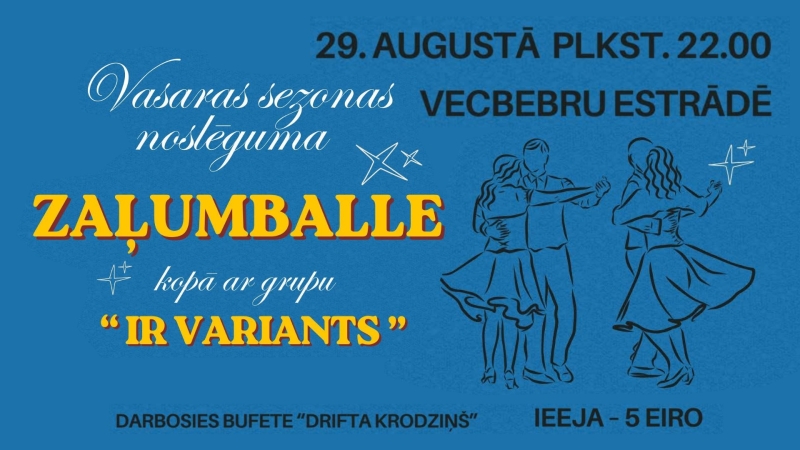 Vasaras sezonas noslēguma zaļumballe ar grupu “Ir Variants”