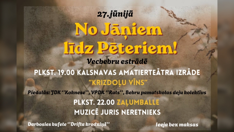 No Jāņiem līdz Pēteriem!