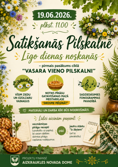 Satikšanās Pilskalnē Līgo dienas noskaņās
