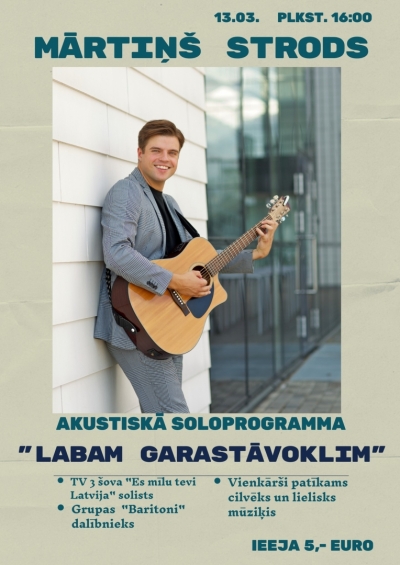 Mārtiņš Strods akustiskajā soloprogrammā ''Labam garastāvoklim''