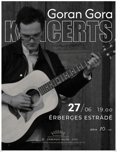 27.jūnijā pl. 19.00 Ērberģes estrādē Goran Goras akustiskais koncerts. Ieeja 10.eur