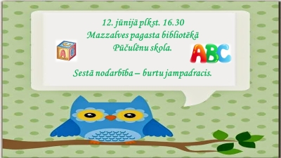 Pūčulēnu skolas 6. nodarbība – burtu jampadracis