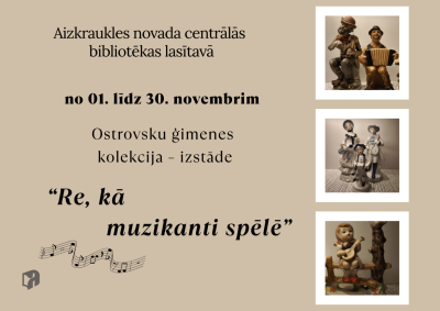 Ostrovsku ģimenes kolekcija – izstāde “Re, kā muzikanti spēlē”