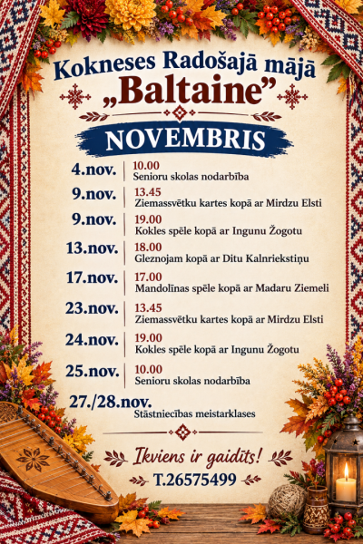 Novembrī Kokneses Radošajā mājā „Baltaine”