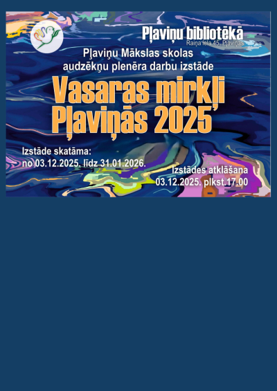 izstāde “Vasaras mirkļi Pļaviņās 2025”