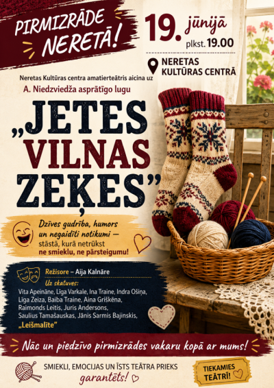 Neretas kultūras centra amatierteātra ''Leišmalīte'' pirmizrāde - Andris Niedzviedzis ''Jetes vilnas zeķes''.