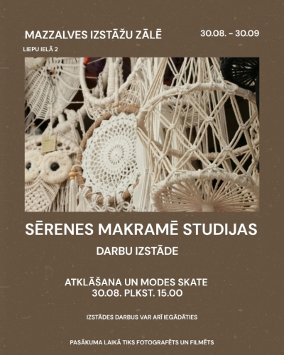 Sērenes makramē studijas darbu izstādes atklāšana