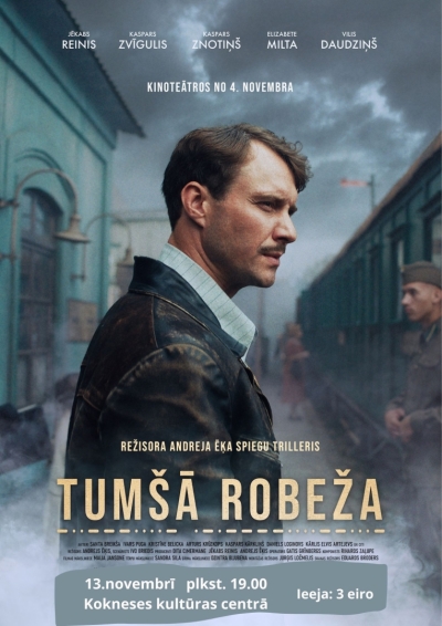Režisora Andreja Ēķa spiegu trilleris “Tumšā robeža”