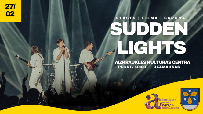 tikšanās ar "Sudden Lights"