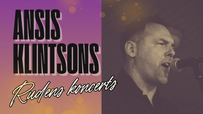 Sarunas un dziesmas. Ansis Klinstons. "Rudens koncerts"