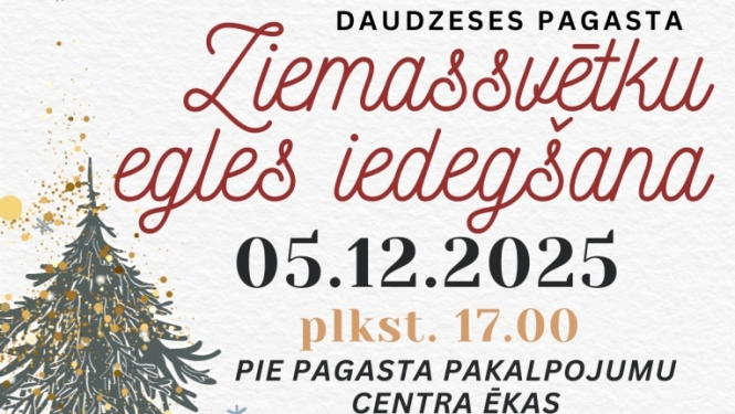 Ziemassvētku egles iedegšana un radošās darbnīcas Daudzeses pagastā