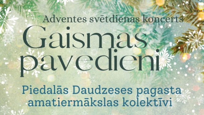 Adventes svētdienas koncerts “Gaismas pavedieni”