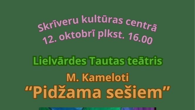 Teātra izrāde "Pidžama sešiem" Skrīveru Kultūras centrā
