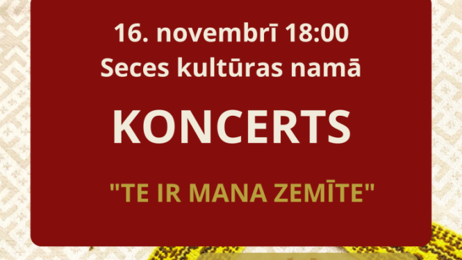 Svētku koncerts “Te ir mana zemīte”