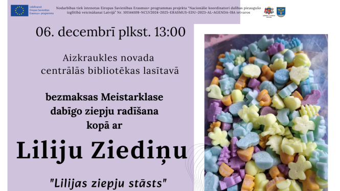 Meistarklase dabīgo ziepju radīšanā kopā ar Liliju Ziediņu “Lilijas ziepju stāsts”
