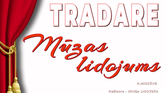 Mazzalves amatierteātra “Tradare” izrāde “Mūzas lidojums”