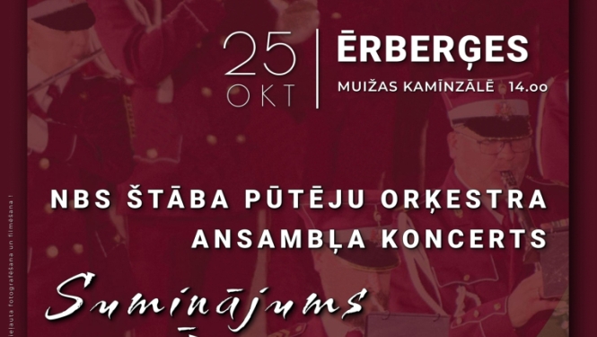 NBS štāba pūtēju orķestra ansambļa koncerts "Suminājums Ērberģei 560