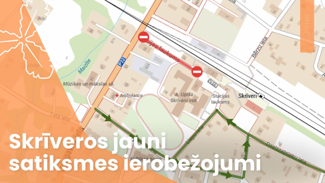Skrīveros jauni satiksmes ierobežojumi