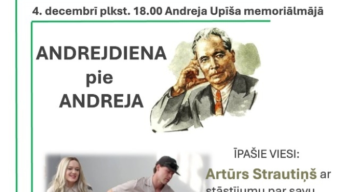 “Andrejdiena pie Andreja” Andreja Upīša memoriālmājā Skrīveros