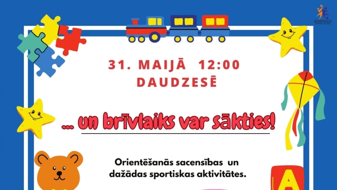 ... un brīvlaiks var sākties!