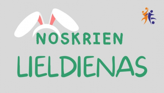 Noskrien Lieldienas