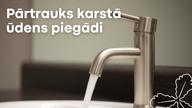 pārtrauks karstā ūdens piegādi