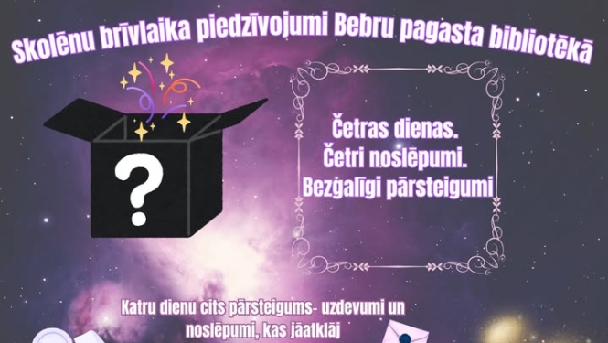 Skolēnu brīvlaika piedzīvojumi Bebru pagasta bibliotēkā 