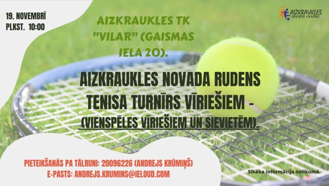 Aizkraukles novada rudens tenisa turnīrs vīriešiem (vienspēles vīriešiem un sievietēm)