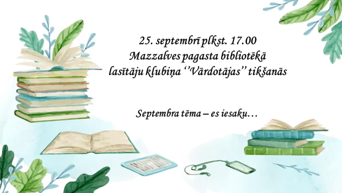 Lasītāju klubiņa “Vārdotājas” tikšanās. Septembra tēma – es iesaku…