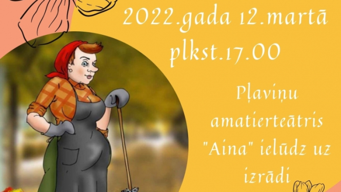 Pļaviņu amatierteātra “Aina” izrāde – A. Niedzviedzis “Dūdene zin'”. Ieeja – bez maksas.