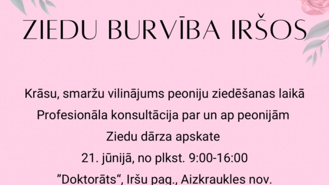 ziedu burvība iršos
