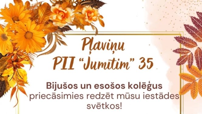 Pļaviņu PII "Jumītis" 35 gadu jubilejas pasākuma afiša