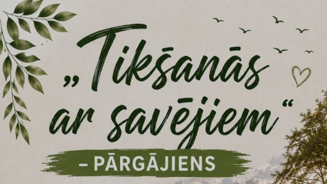 “Tikšanās ar savējiem“ – pārgājiens