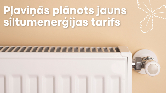 Pļaviņās plānots jauns siltumenerģijas tarifs