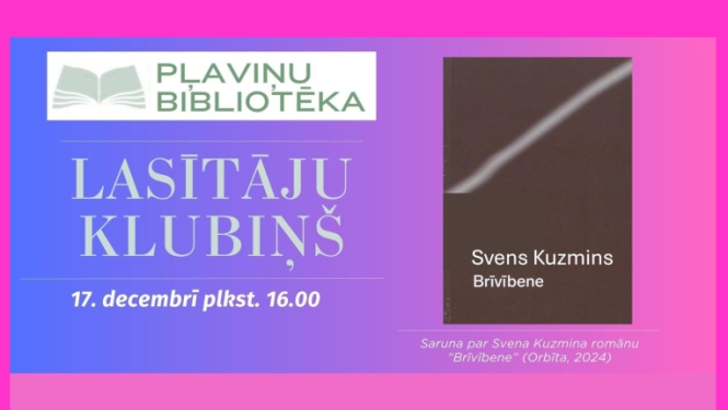 Lasītāju klubiņš. Saruna par Svena Kuzmina romānu “Brīvībene”