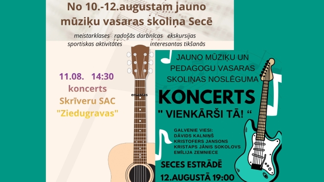 Jauno mūziķu vasaras skoliņa un noslēguma koncerts “Vienkārši tā!” Secē