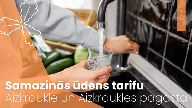 Samazinās ūdens tarifu Aizkrauklē un Aizkraukles pagastā
