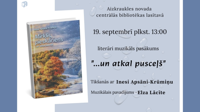 Literāri muzikāls pasākums “...un atkal pusceļš”