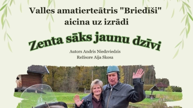 Amatierteātra "Briedīši" viesizrāde - Andris Niedzviedzis "Zenta sāks jaunu dzīvi"