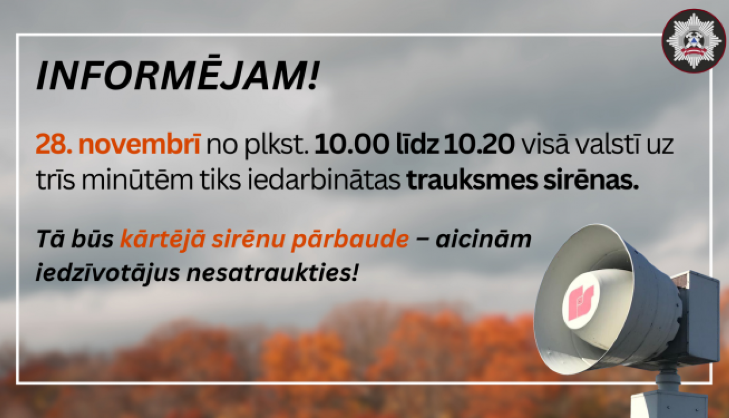 Veiks trauksmes sirēnu pārbaudi