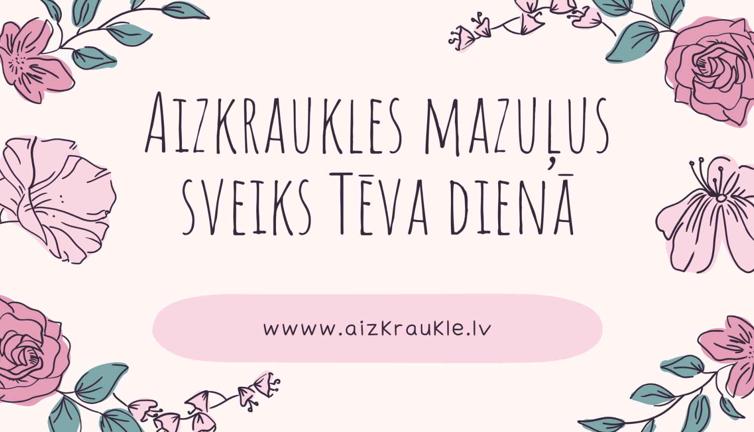 Mazuļus Aizkrauklē sveiks Tēva dienā
