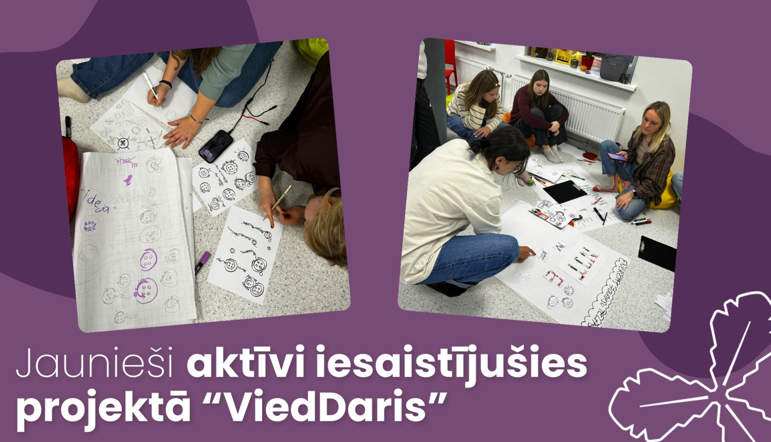 Jaunieši aktīvi iesaistījušies projektā “ViedDaris”