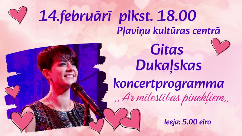 Gitas Dukaļskas koncertprogramma “Ar mīlestības pinekļiem”