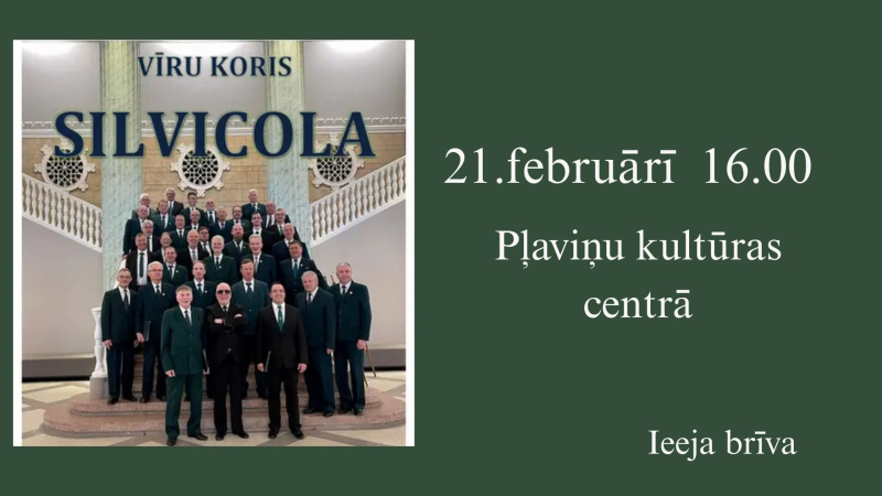 Latvijas Meža darbinieku vīru kora “Silvicola” koncerts