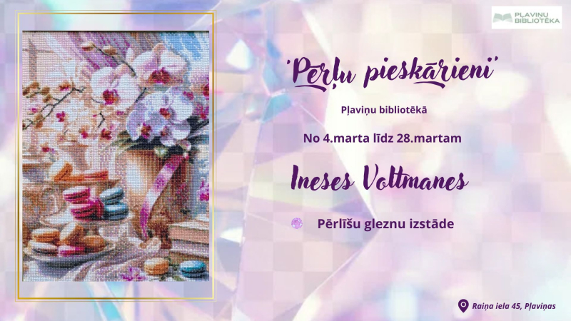 Ineses Voltmanes pērlīšu gleznu izstāde “Pērļu pieskārieni”