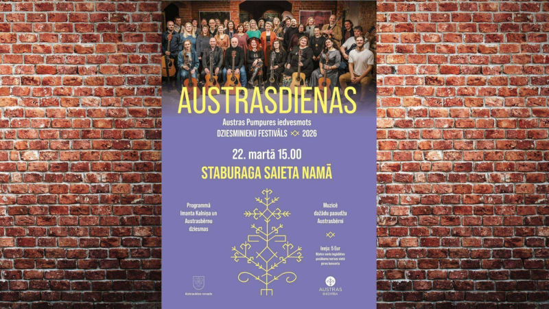Austras Pumpures iedvesmots dziesminieku festivāls “Austrasdienas”