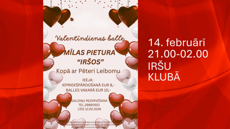 Valentīndienas balle “Mīlas pietura Iršos”