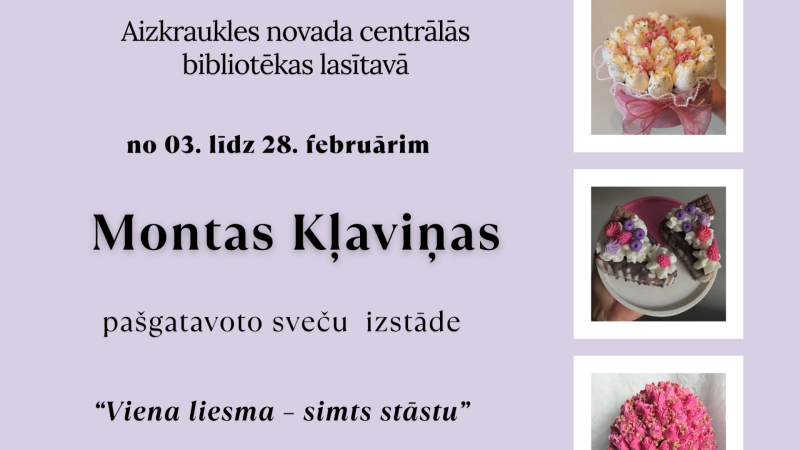 Montas Kļaviņas pašgatavoto sveču izstāde “Viena liesma – simts stāstu”