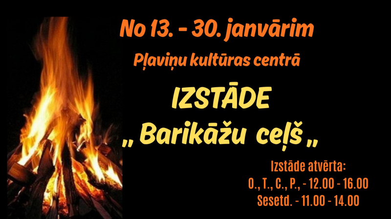 Izstāde “Barikāžu ceļš”