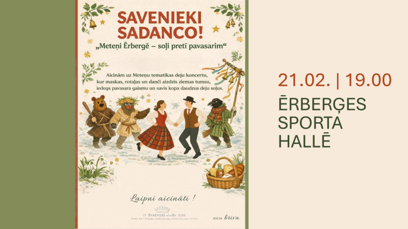 Deju koncerts “Meteņi Ērberģē – soļi pretī pavasarim”